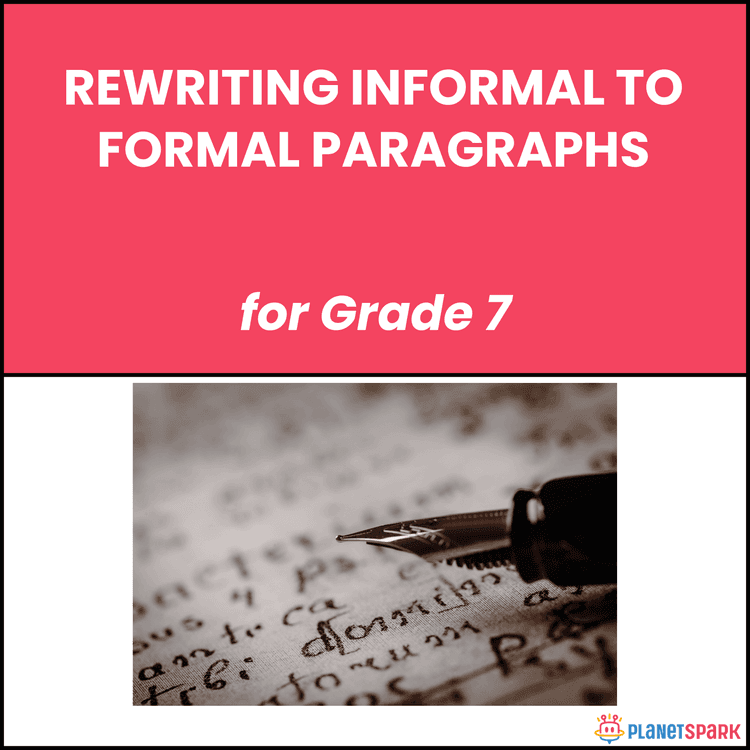 Class 7 Grammar Worksheet on Informal to Formal Rewriting