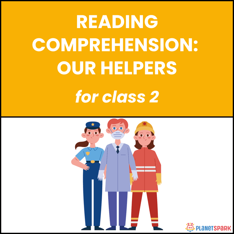 Class 2 Reading Comprehension: Our Helpers