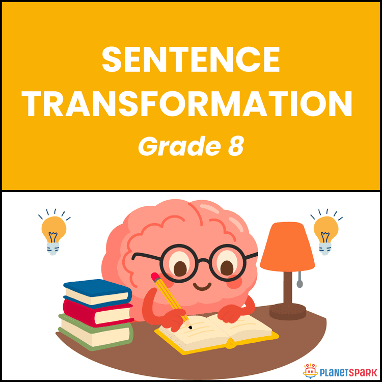 Class 8 Grammar Worksheet on Sentence Transformation