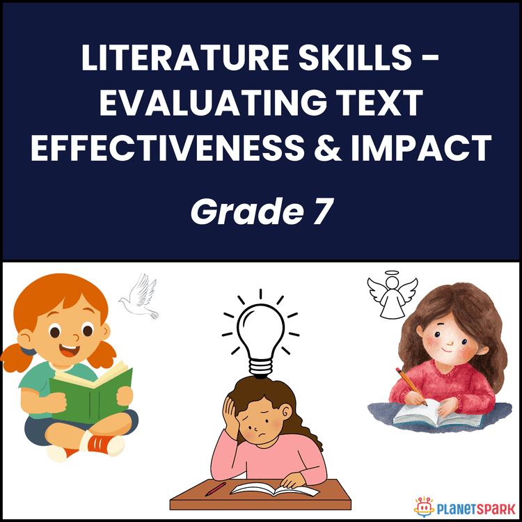 Class 7 Literature Skills Worksheet on Evaluating Text Impact