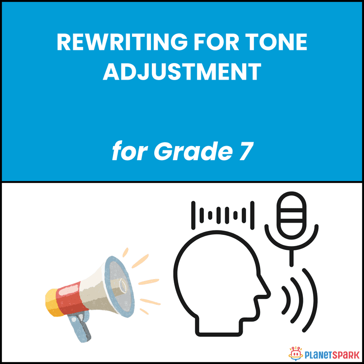 Class 7 Grammar Worksheet on Tone Adjustment in Writing