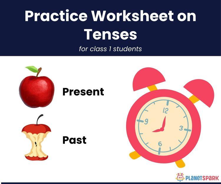 Verb Tense Usage – Class 1 Grammar Worksheet