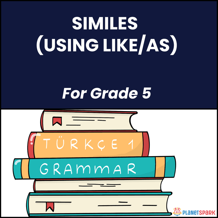 Class 5 Worksheet on Similes (Using Like/As)