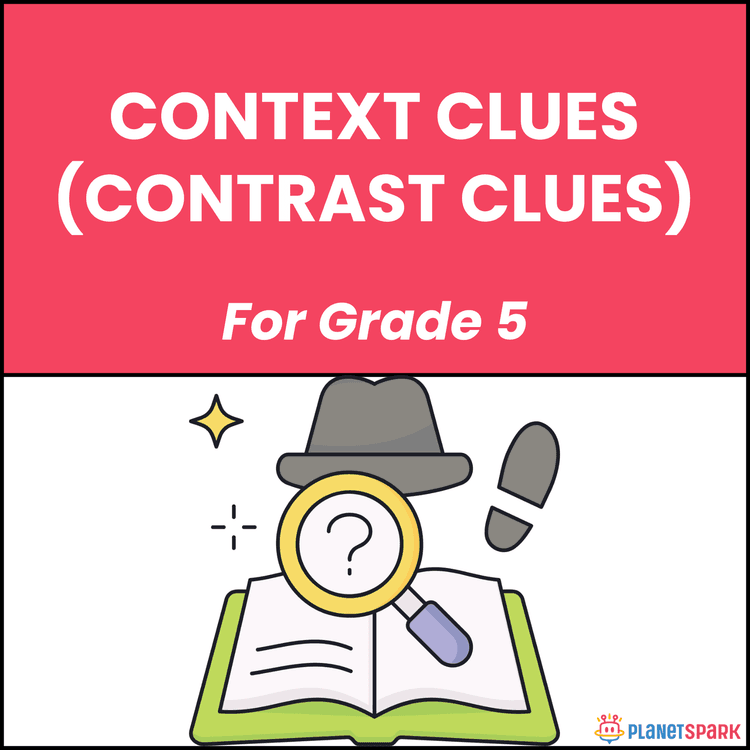 Class 5 Grammar Worksheet on Context Clues Contrast