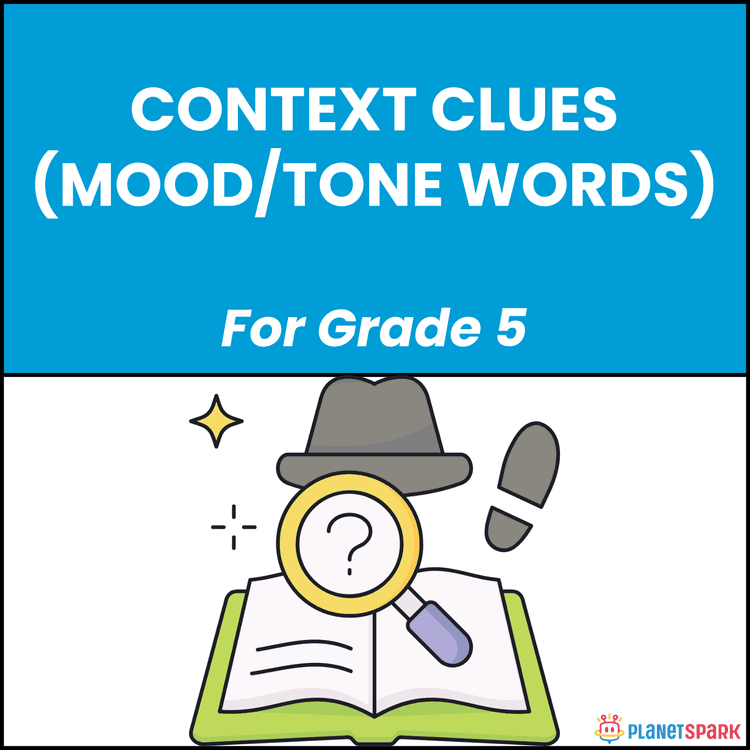 Class 5 Grammar Worksheet on Context Clues Mood Tone