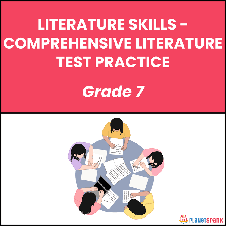 Class 7 Literature Skills Worksheet on Test Practice (All Concepts)