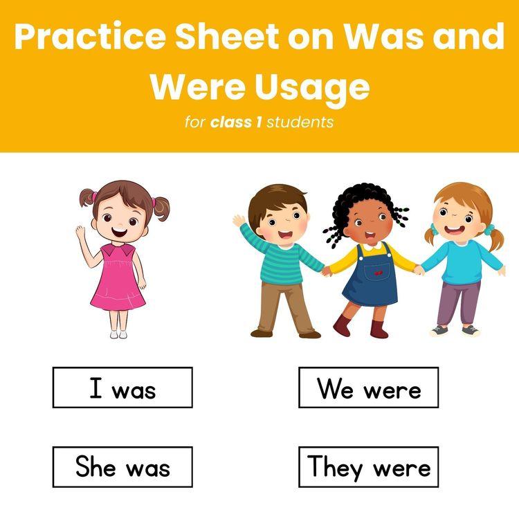 Was vs Were – Class 1 English Grammar Sheet