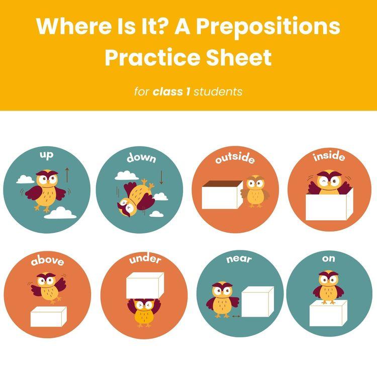 Prepositions – Class 1 Grammar Practice Sheet