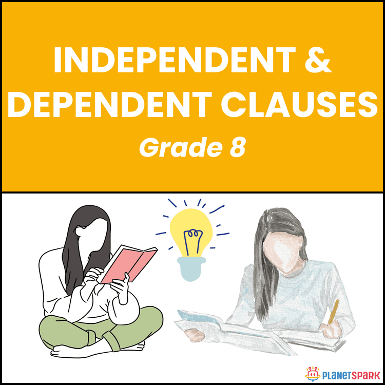 Class 8 Worksheet on Independent & Dependent Clauses