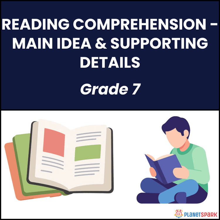 Class 7 Reading Comprehension Worksheet on Main Idea & Details