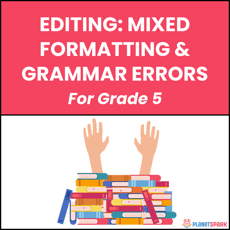 Class 5 Editing Worksheet: Mixed Formatting Errors