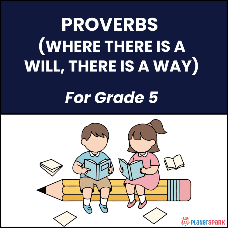 Class 5 Grammar Worksheet on Proverbs (Where There's a Will)