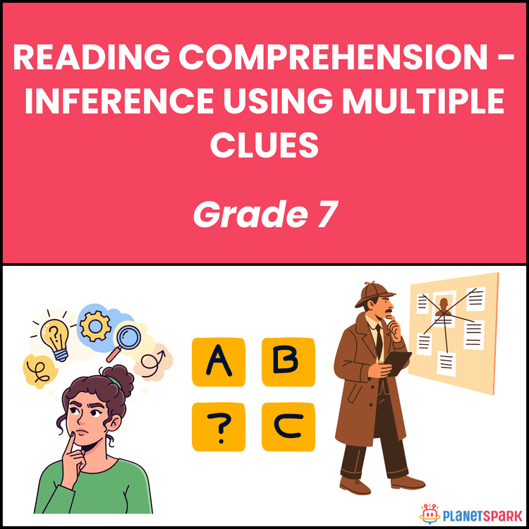 Class 7 Reading Comprehension Worksheet on Inference Using Clues