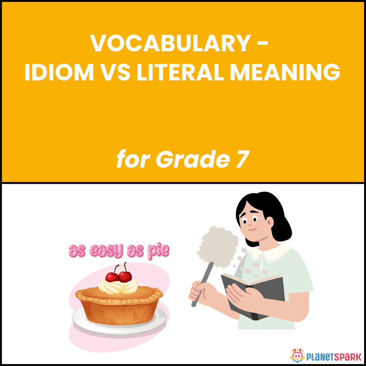 Class 7  Worksheet on Idioms vs Literal Word Meanings