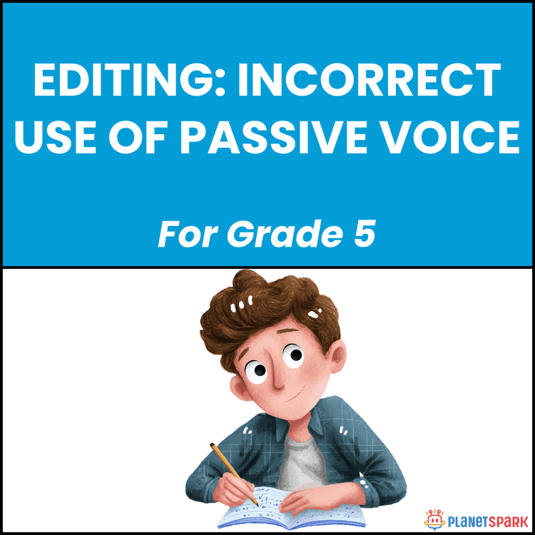 Class 5 Editing Worksheet: Passive Voice Errors