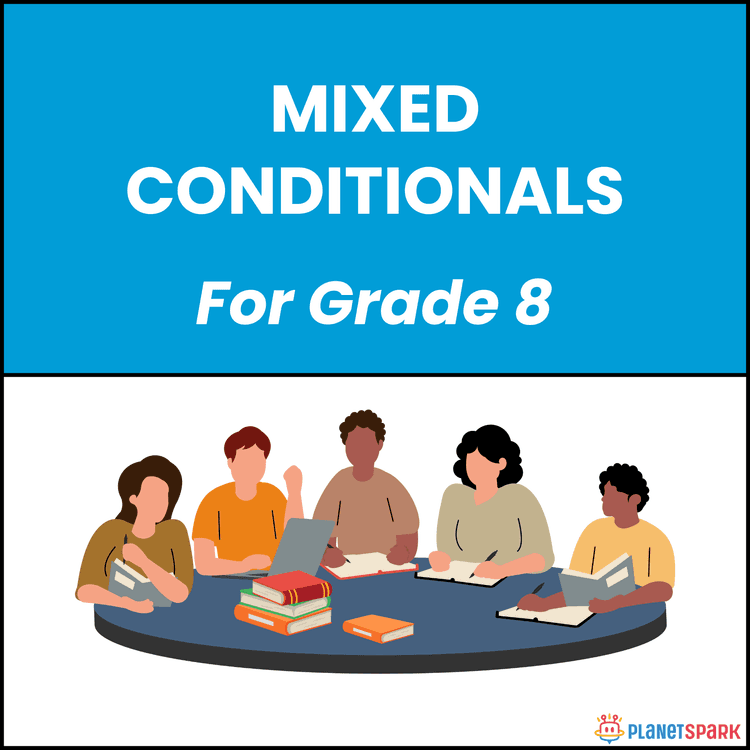 Class 8 Grammar Worksheet on Mixed Conditionals Explained