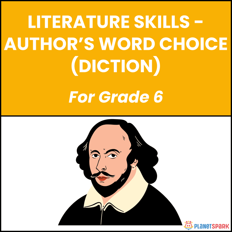 Class 6 Literature Worksheet on Word Choice
