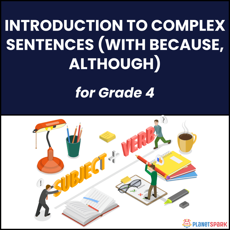 Class 4 Worksheet on Introduction Complex Sentences