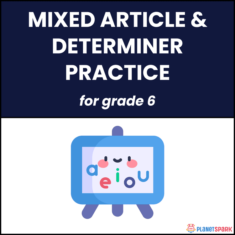 Class 6 Grammar Worksheet on Articles & Determiners