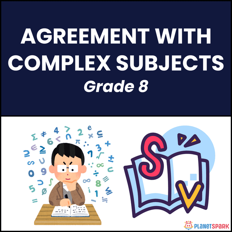 Class 8 Worksheet on Agreement with Complex Subjects