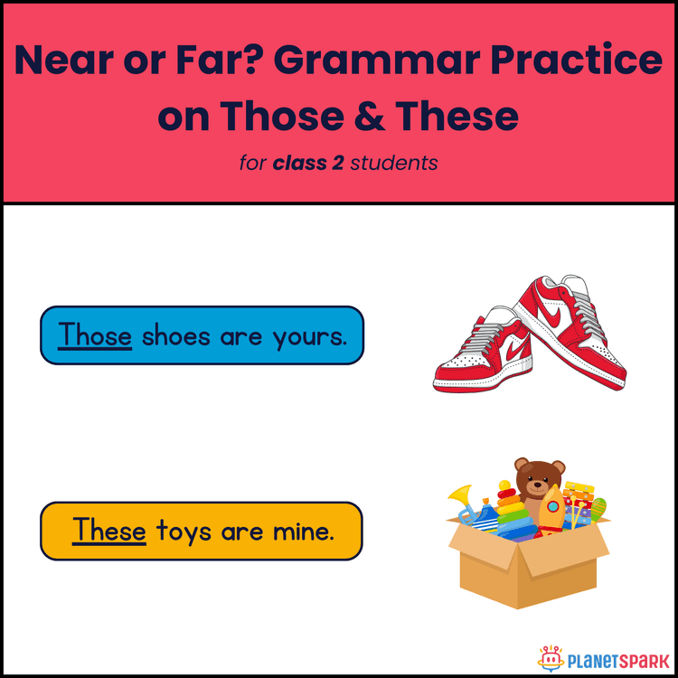 Class 2 Worksheet on Demonstratives–These & Those