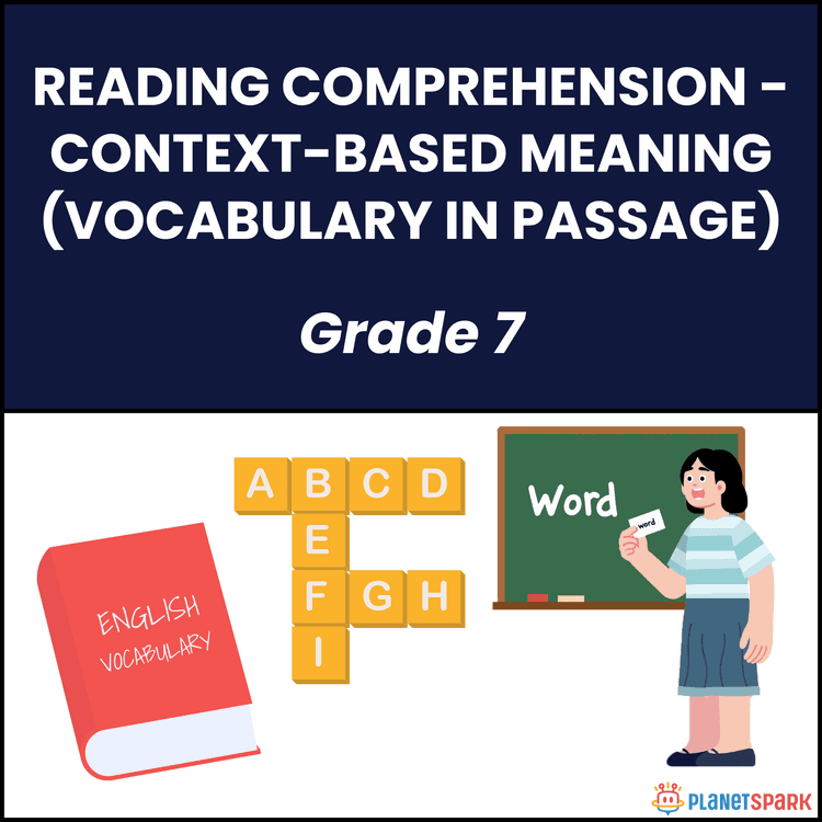 Class 7 Reading Comprehension Worksheet on Context-Based Meaning