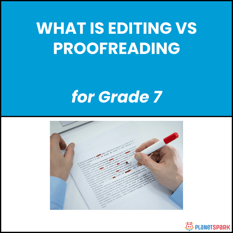 Class 7 English Grammar Worksheet on Editing vs Proofreading