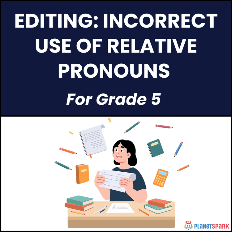 Class 5 Editing Worksheet: Relative Pronouns