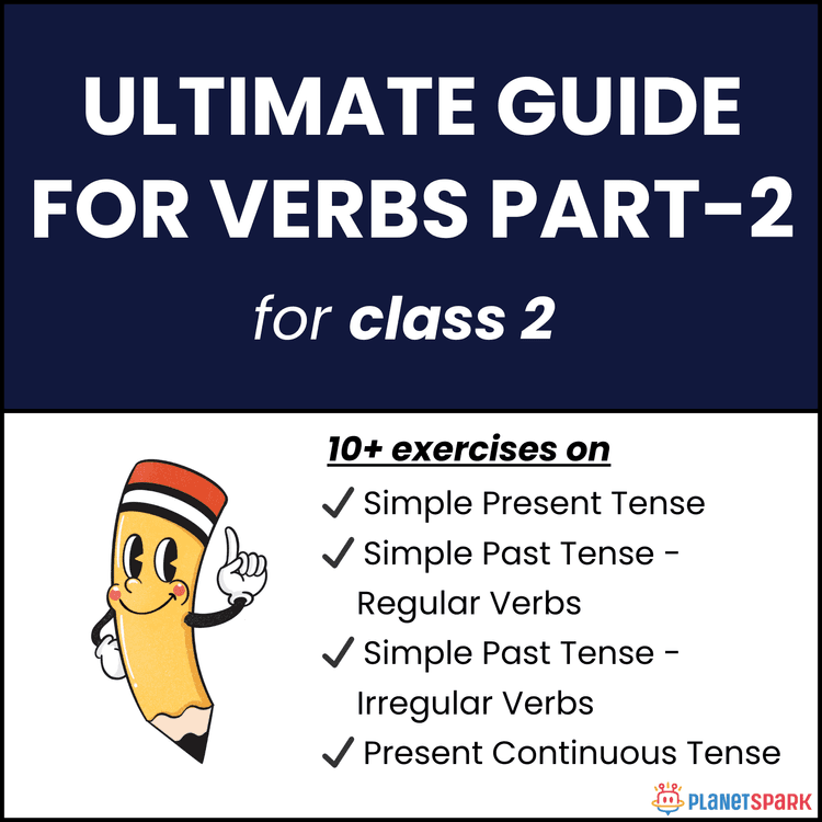 Class 2 Ultimate Grammar Guide to Verbs – Part 2