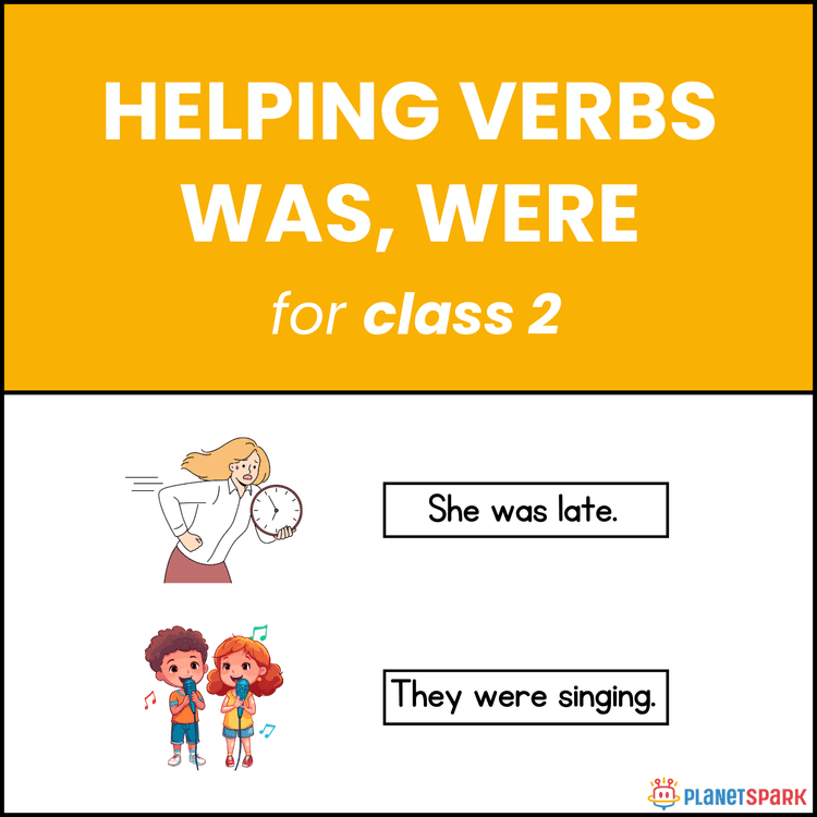 Class 2 Worksheet on Helping Verbs – Was and Were