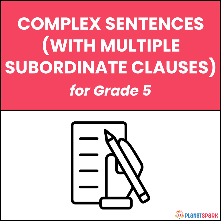 Class 5 Worksheet on Complex Sentences