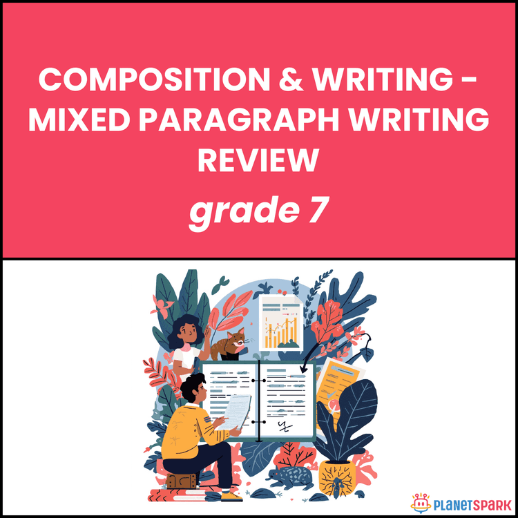 Class 7 Composition Worksheet on Mixed Paragraph Writing