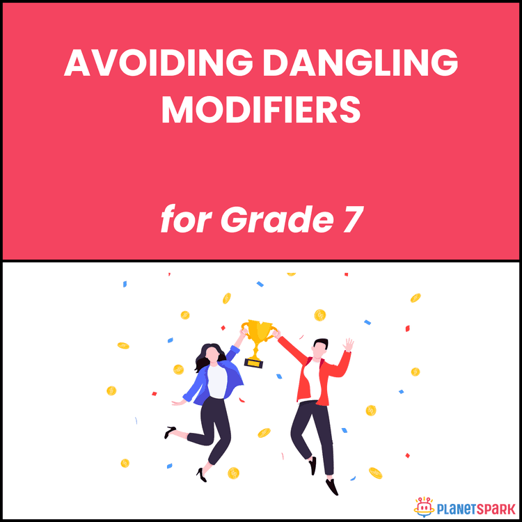 Class 7 Grammar Worksheet on Dangling Modifiers