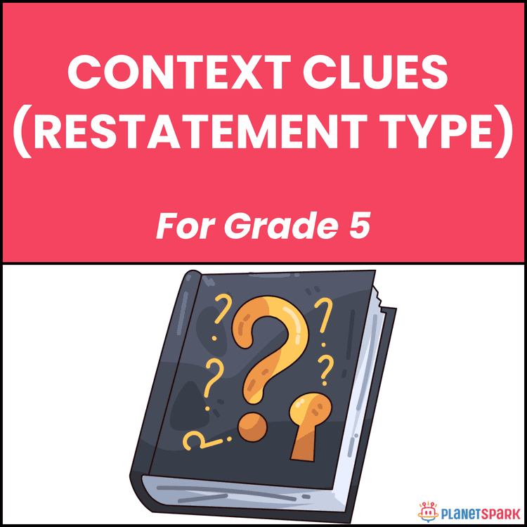 Class 5 Grammar Worksheet on Context Clues Restatement