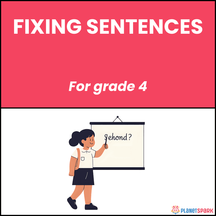 Class 4 English Worksheet on Fixing Sentences