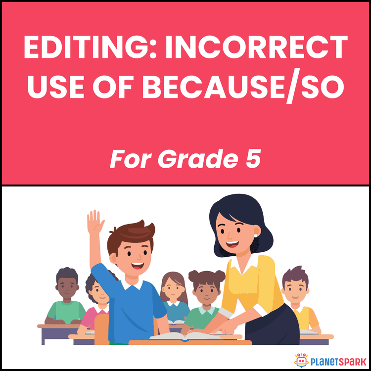 Class 5 Editing Worksheet: Because and So Errors