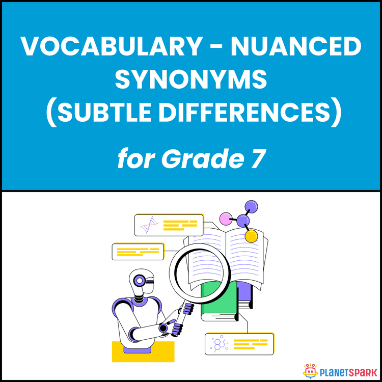Class 7 Vocabulary Worksheet on Nuanced Synonyms