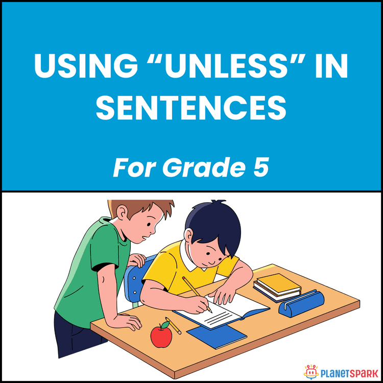 Class 5 English Worksheet on Using 'Unless'