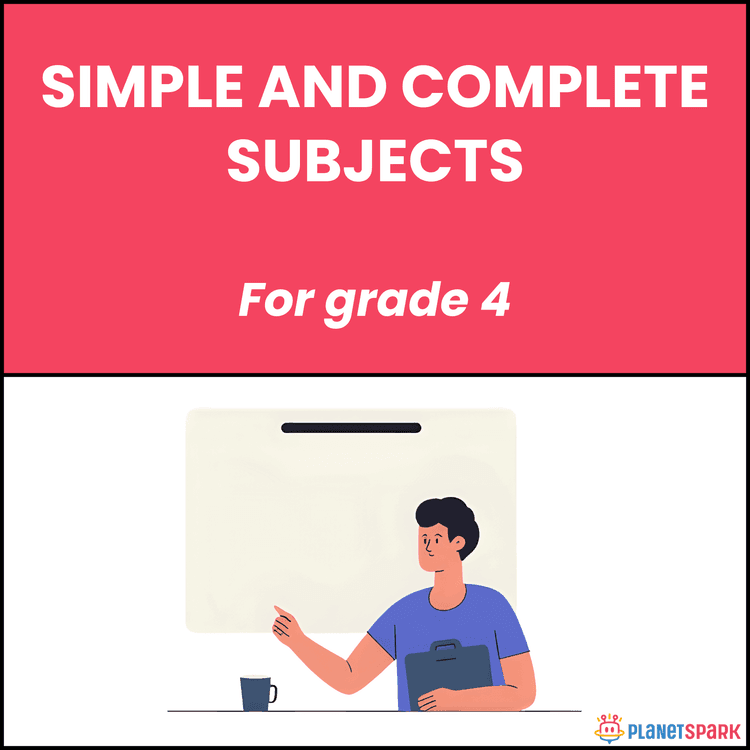 Class 4 Worksheet on Simple & Complete Subjects