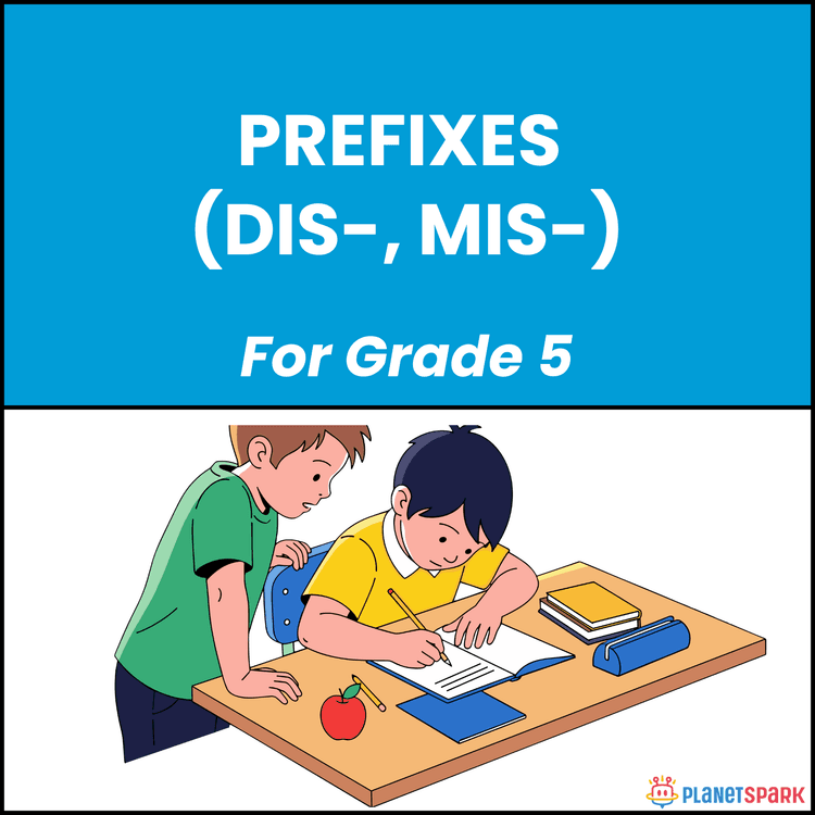 Class 5 Grammar Worksheet on Prefixes Dis and Mis