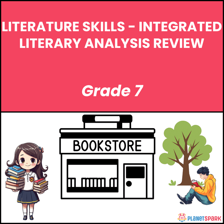 Class 7 Literature skills worksheet on Literary Analysis Review