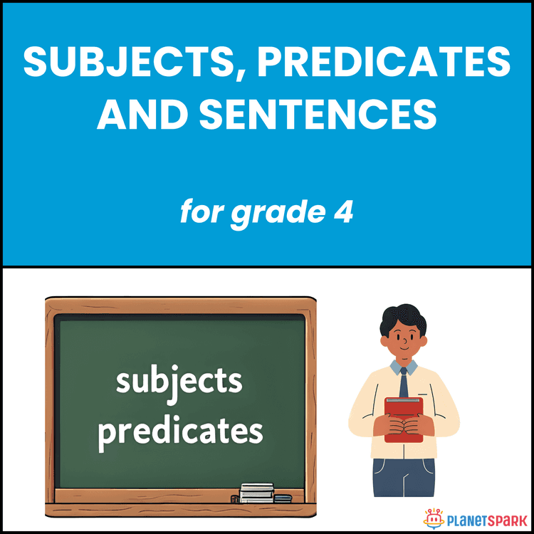 Class 4 English Worksheet on Subjects & Predicates