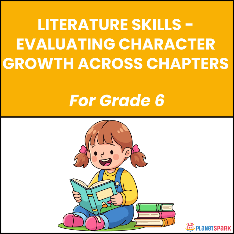 Class 6 Literature Worksheet on Character Growth