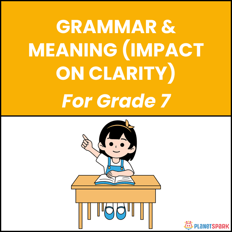 Class 7 Grammar Worksheet on Clarity and Meaning in Writing