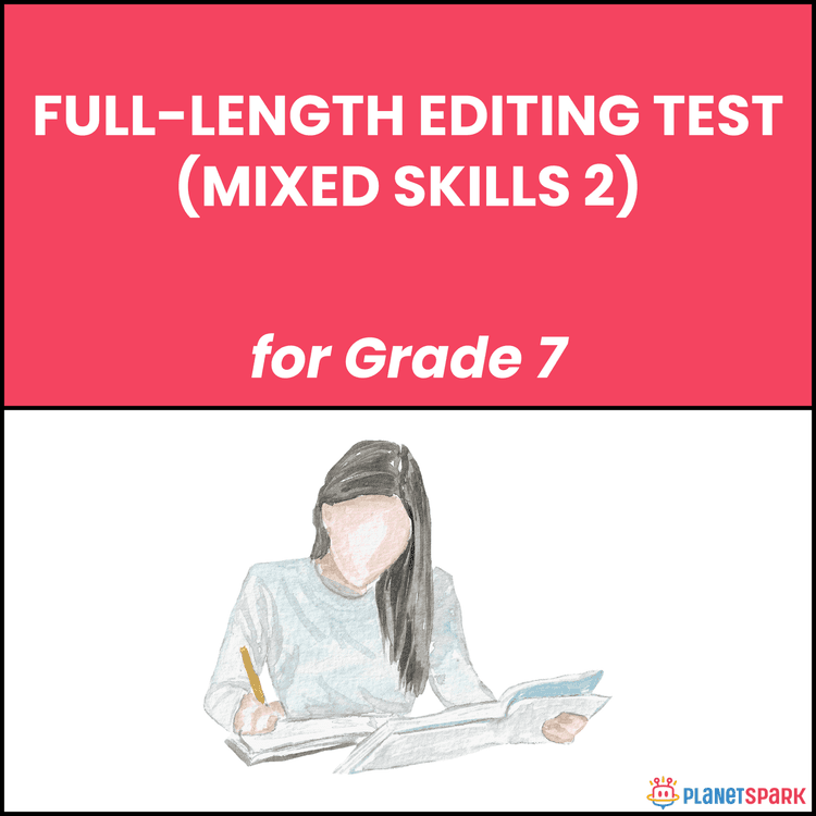 Class 7 Full-Length Editing Test on Writing Skills