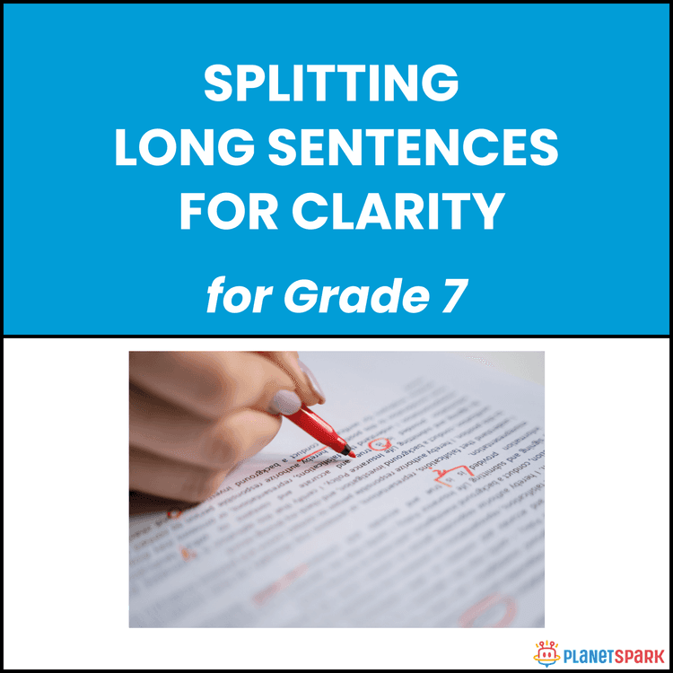 Class 7 Grammar Worksheet on Splitting Sentences for Clarity