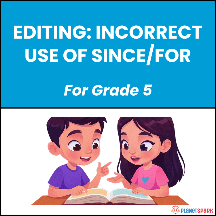 Class 5 Editing Worksheet: Since and For Errors