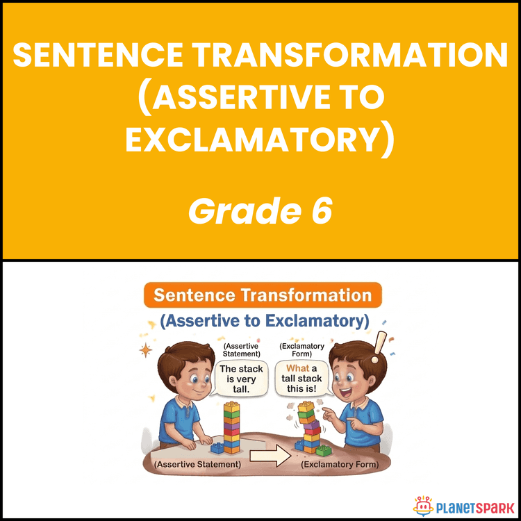 Class 6 Assertive to Exclamatory Grammar Worksheet