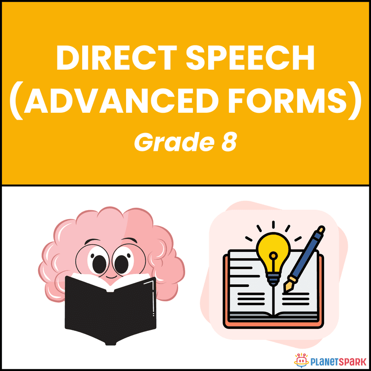 Class 8 Worksheet on Advanced Forms of Direct Speech