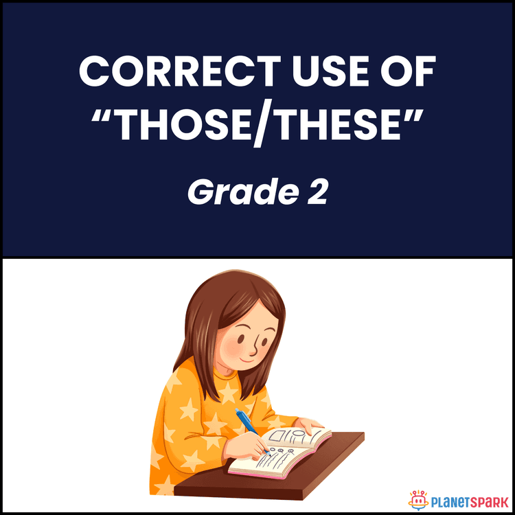 Class 2 Correct Use of Those and These Worksheet